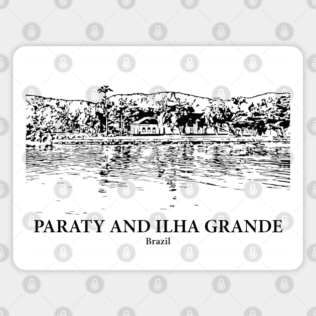 Paraty and Ilha Grande - Brazil Magnet by Lakeric